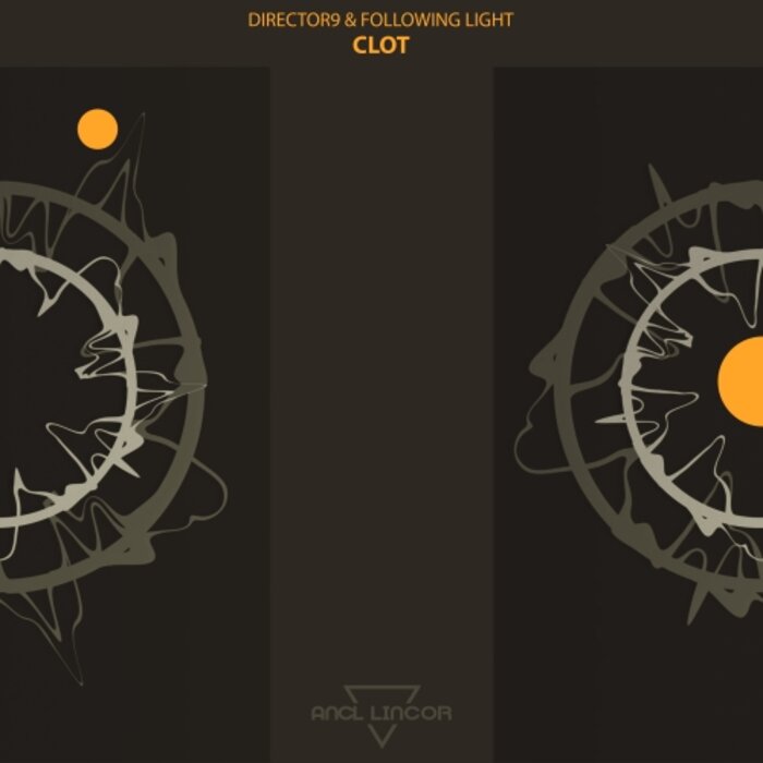 DIRECTOR 9/FOLLOWING LIGHT - Clot (Original Mix)