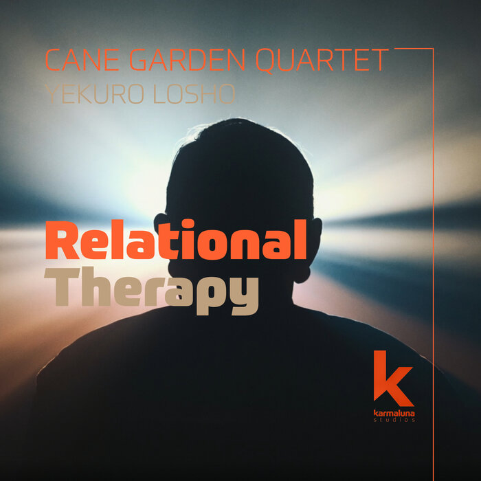 Relational Therapy by Cane Garden Quartet/Yekuro Losho on MP3, WAV, FLAC, AIFF & ALAC at Juno
