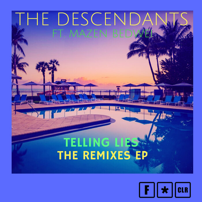 The Descendants feat Mazen Bedwei - Telling Lies - The Remixes - EP