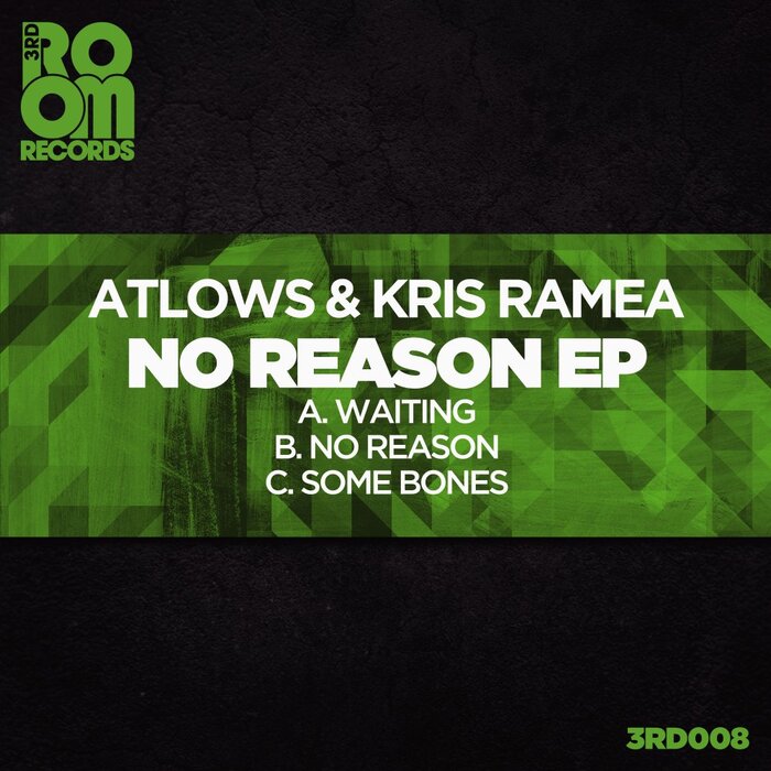 AtLows/Kris Ramea - No Reason EP