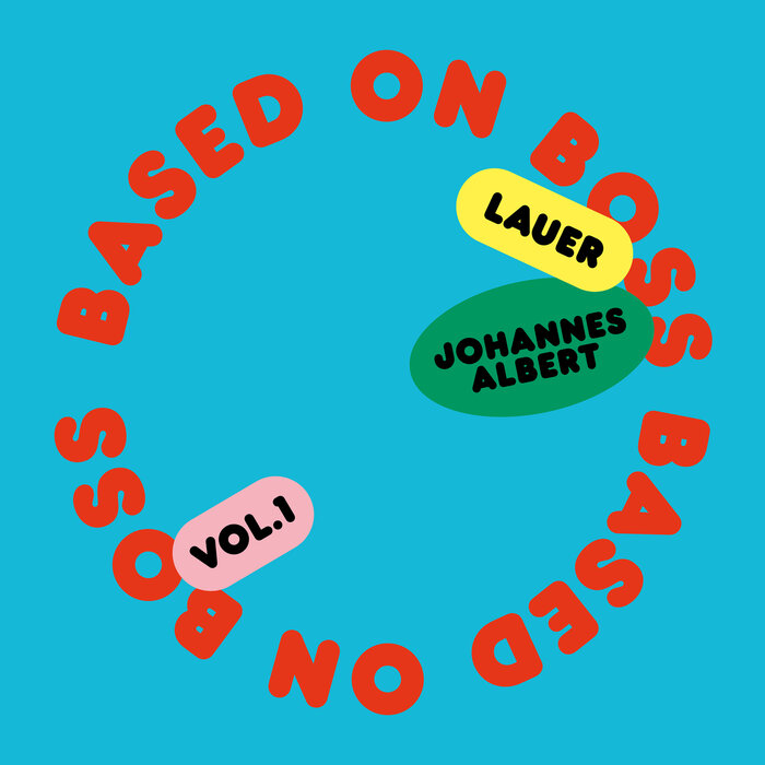 Lauer/Johannes Albert - Based On Boss Vol I
