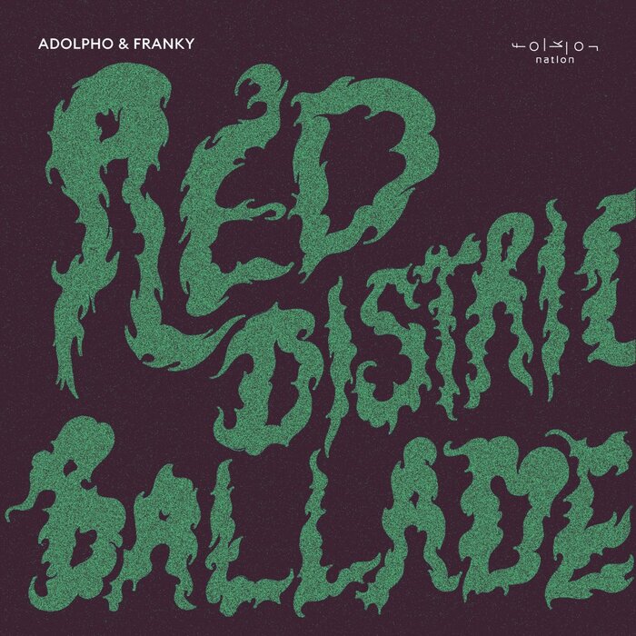 Adolpho & Franky - Red District Ballade