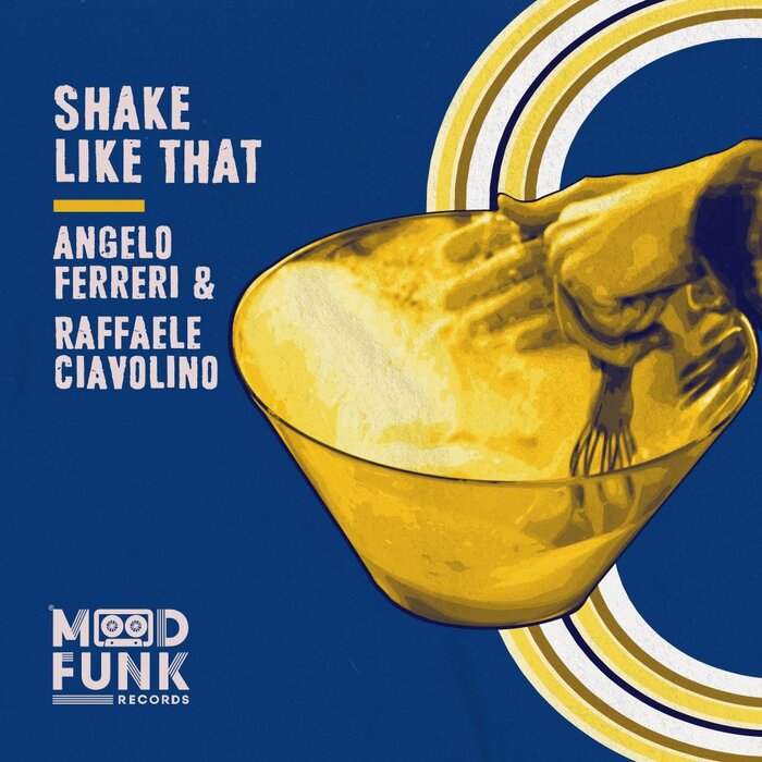 Angelo Ferreri/Raffaele Ciavolino - Shake Like That