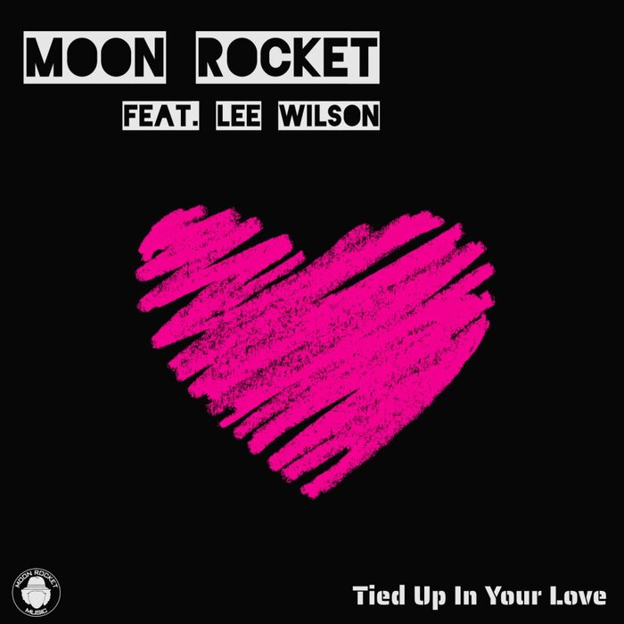 tied-up-in-your-love-by-moon-rocket-lee-wilson-on-mp3-wav-flac-aiff