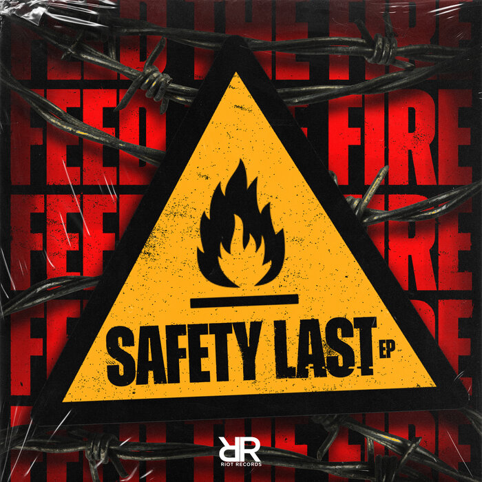 Safety Last EP by Feed The Fire on MP3, WAV, FLAC, AIFF & ALAC at Juno