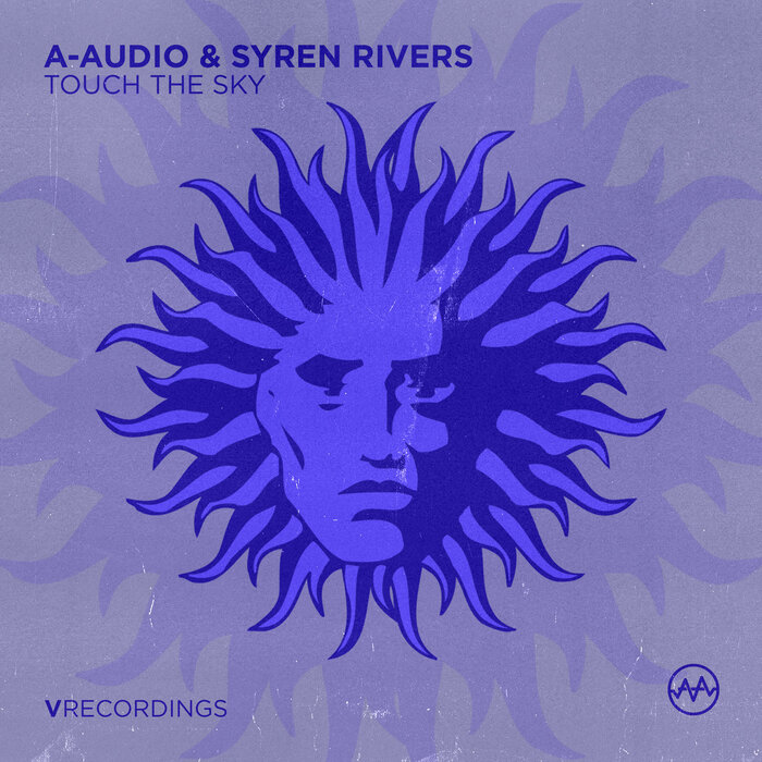 A-Audio/Syren Rivers - Touch The Sky