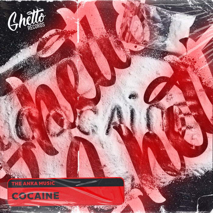 Cocaine By The Anka Music On MP3, WAV, FLAC, AIFF & ALAC At Juno.