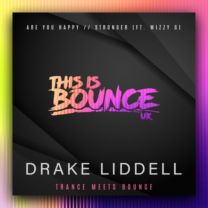 Drake Liddell - Trance Meets Bounce