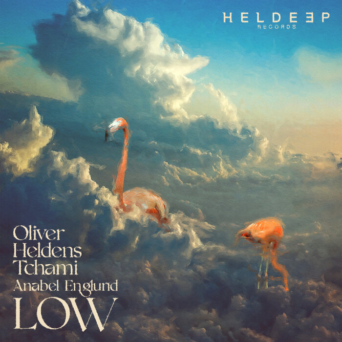 Low By Oliver Heldens/Tchami/Anabel Englund On MP3, WAV, FLAC.