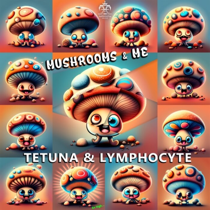 TETUNA/LYMPHOCYTE - Mushrooms & Me
