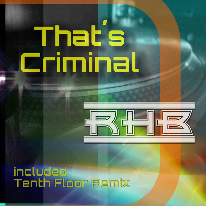 RHB - That's Criminal