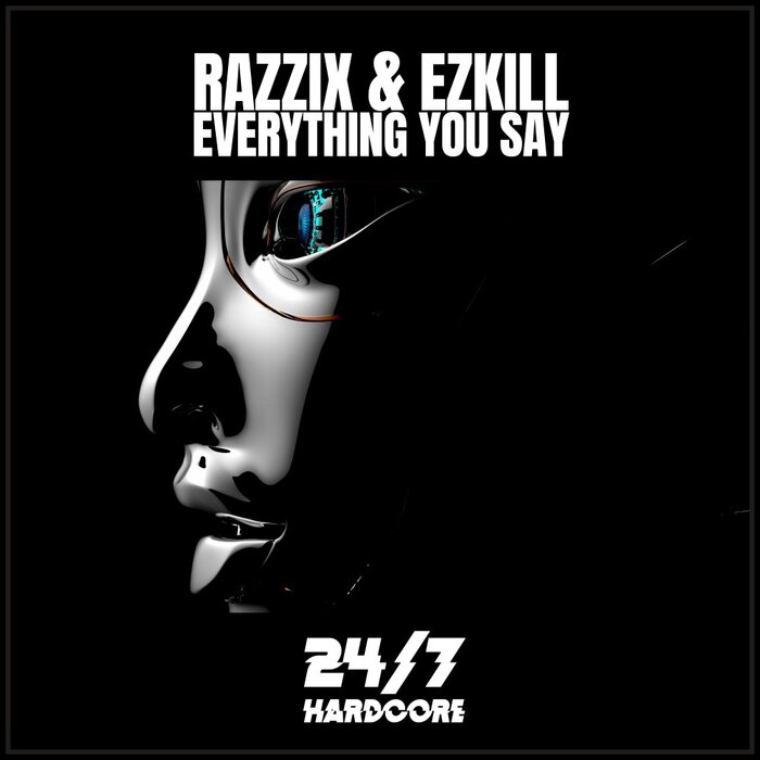 Razzix/Ezkill - Everything You Say