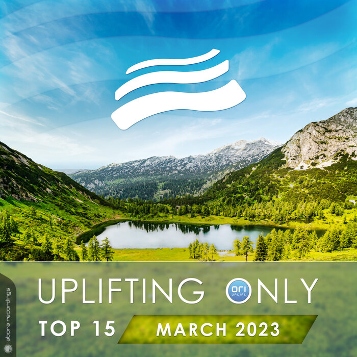 Various - Uplifting Only Top 15: March 2023 (Extended Mixes)
