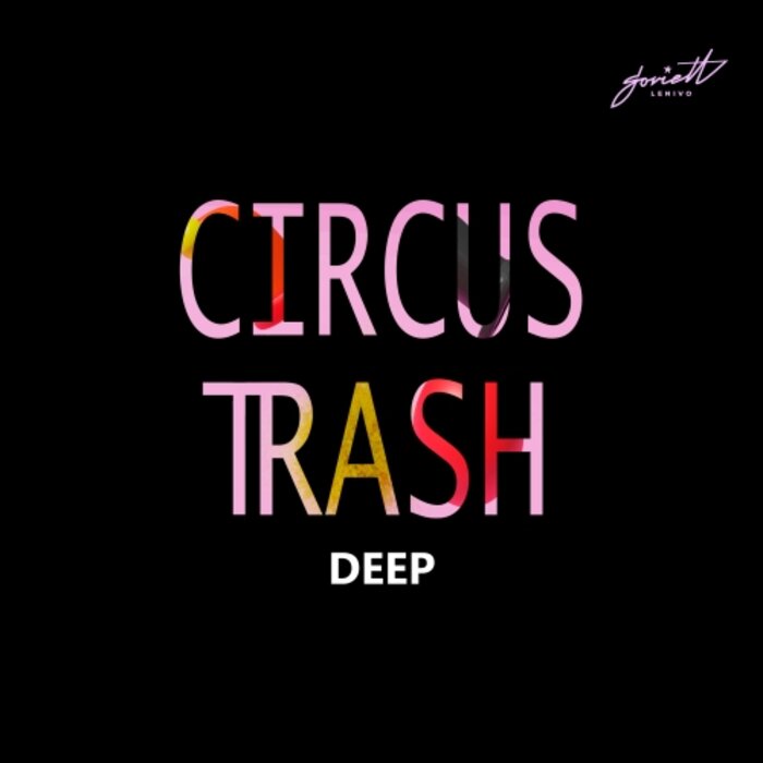 CircusTrash - Deep