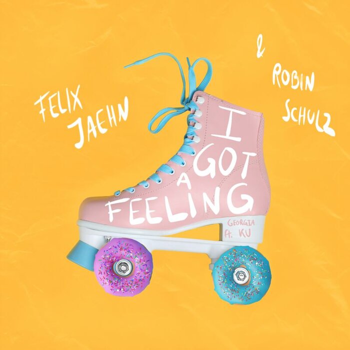 I Got A Feeling By Felix Jaehn/Robin Schulz Feat Georgia Ku On MP3.