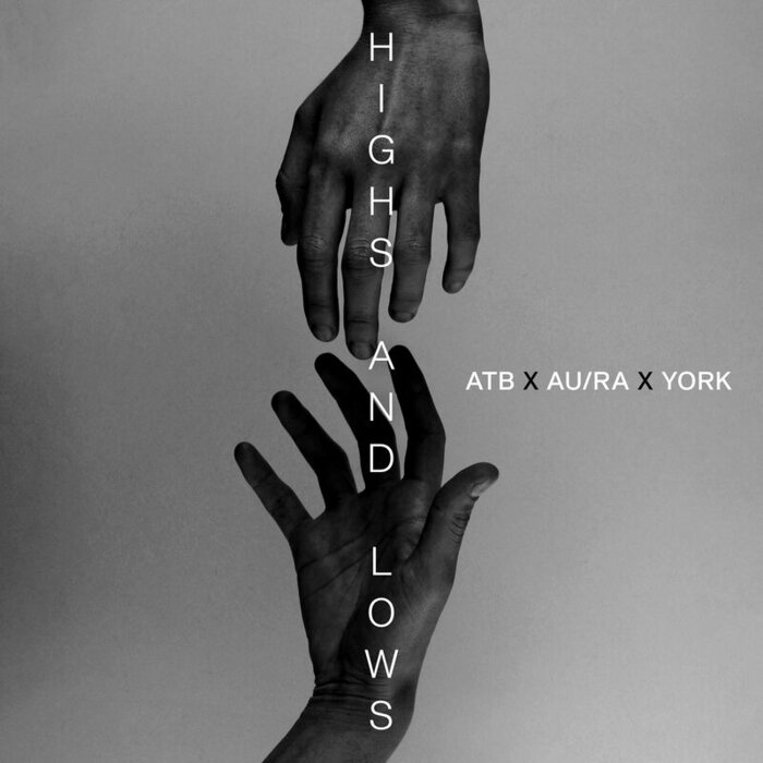 Highs & Lows By ATB/Au\Ra/York On MP3, WAV, FLAC, AIFF & ALAC At.