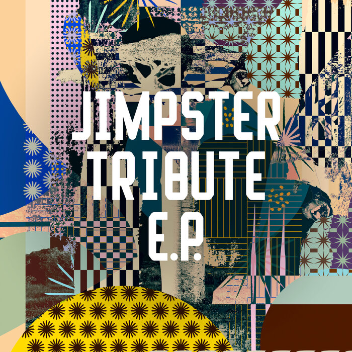 Jimpster - Tribute EP