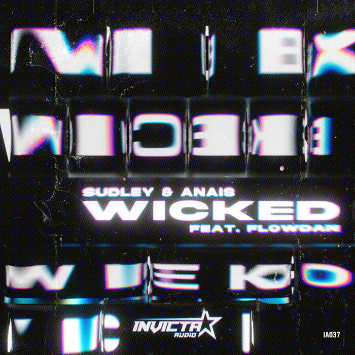 SUDLEY/ANAIS FEAT FLOWDAN - Wicked