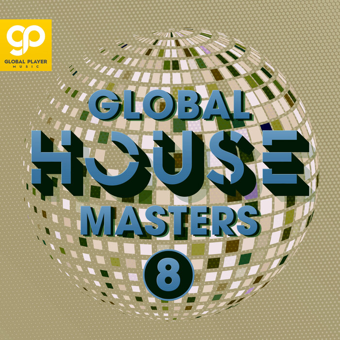 Various - Global House Masters, Vol 8
