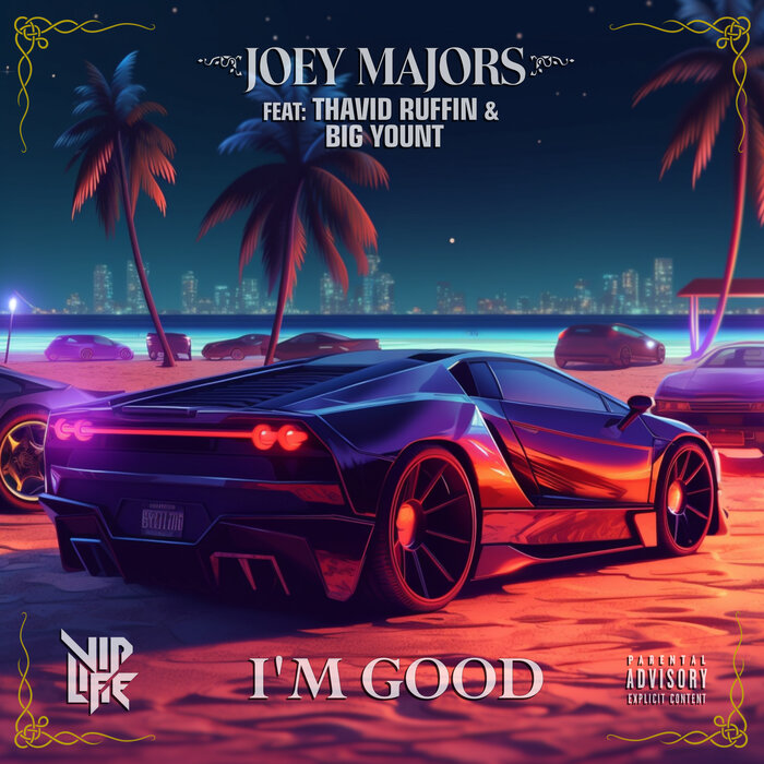 I m Good (Explicit) by Joey Majors feat Big Yount/Thavid Ruffin on MP3 ...