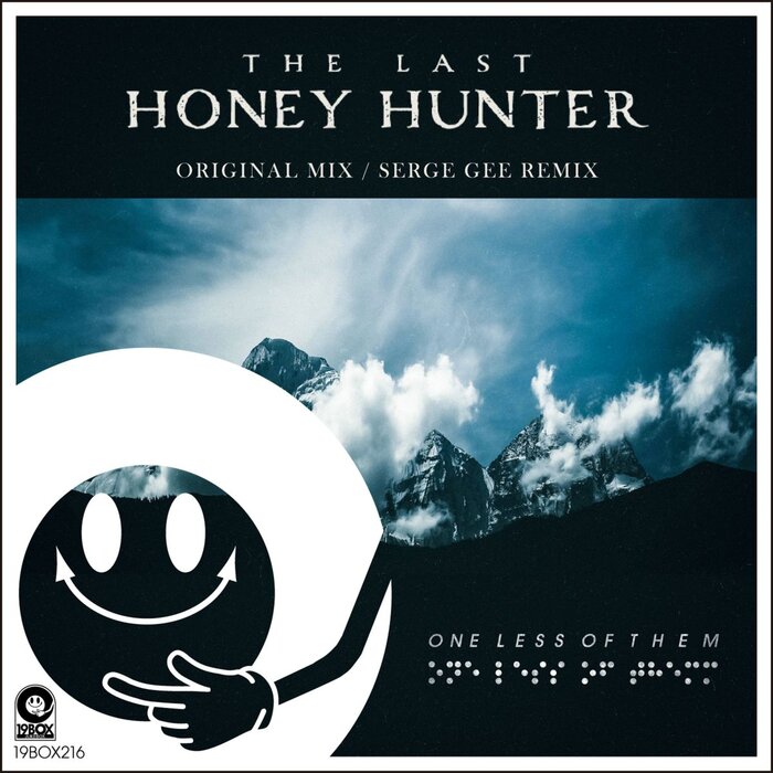 One Less Of Them - The Last Honey Hunter