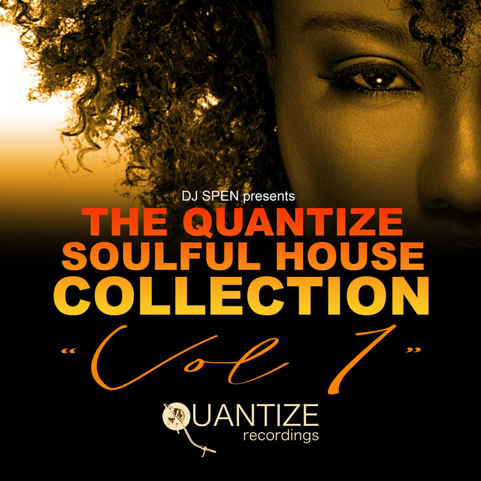 Various - Quantize Soulful House Collection Vol 1 - Compiled & Mixed By Renee Melendez