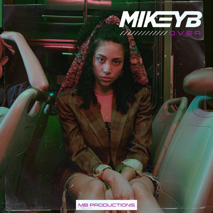 Over By Mikey B On MP3, WAV, FLAC, AIFF & ALAC At Juno Download