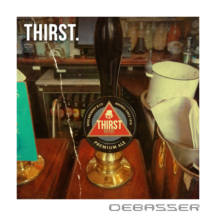 Debasser - Thirst