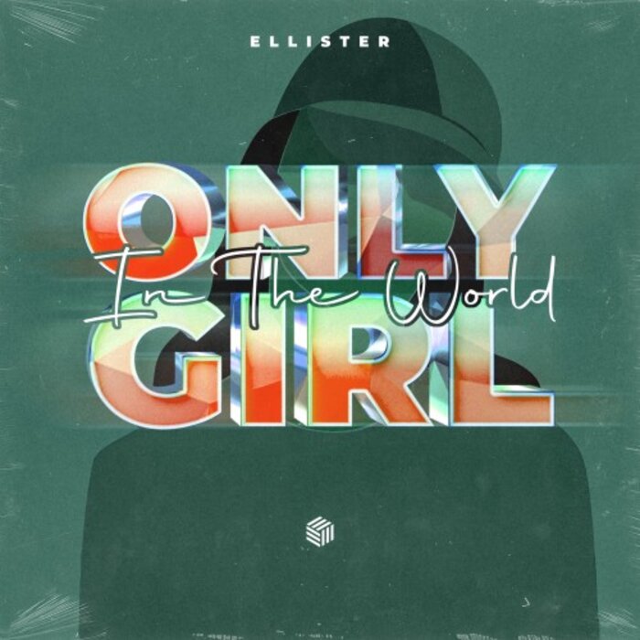 Only Girl (In The World) By Ellister On MP3, WAV, FLAC, AIFF.