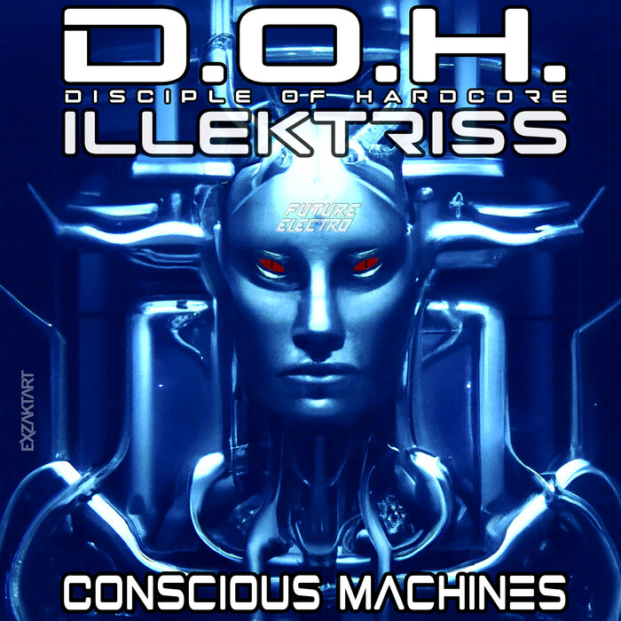 D.O.H. - Conscious Machines