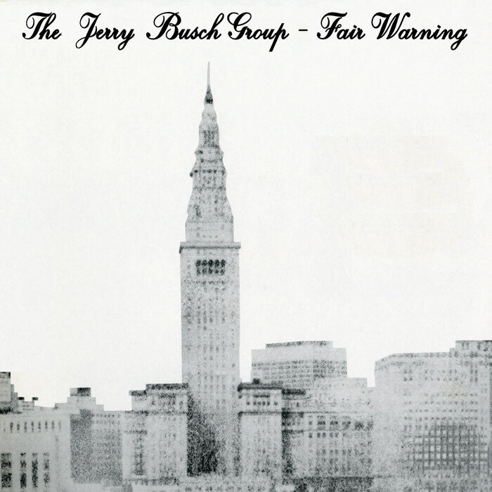 Jerry Busch Group - Fair Warning