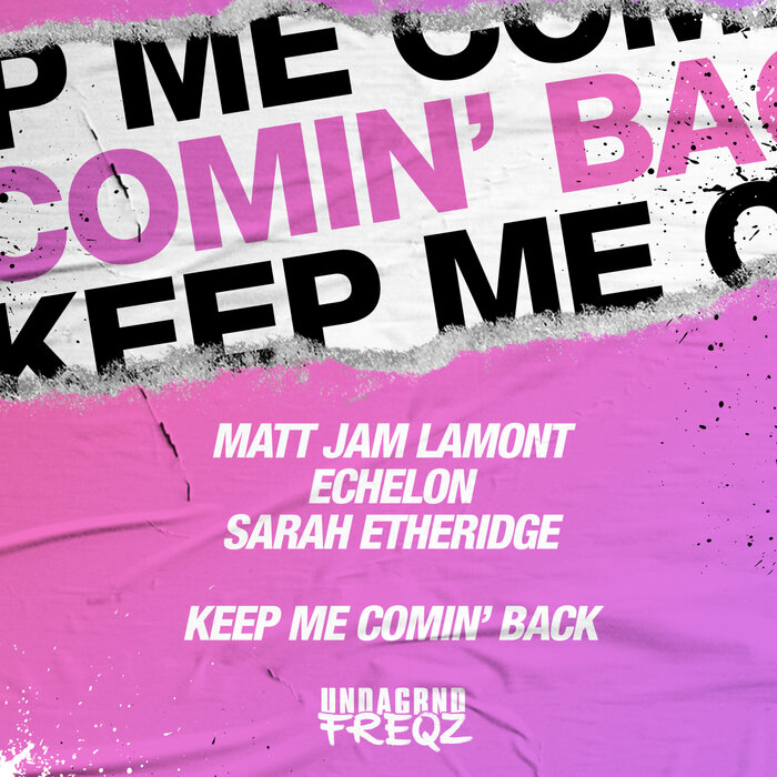 Matt Jam Lamont/Echelon feat Sarah Etheridge - Keep Me Comin' Back