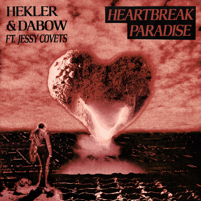 HEKLER/Dabow feat Jessy Covets - Heartbreak Paradise