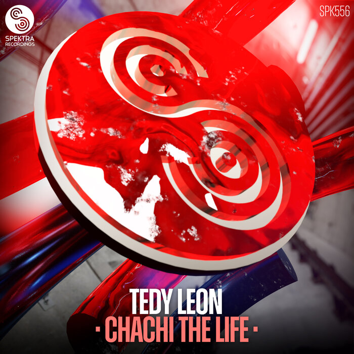 Tedy Leon - Chachi The Life