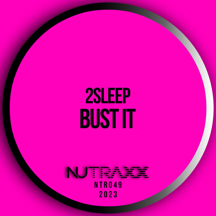 2Sleep - Bust It