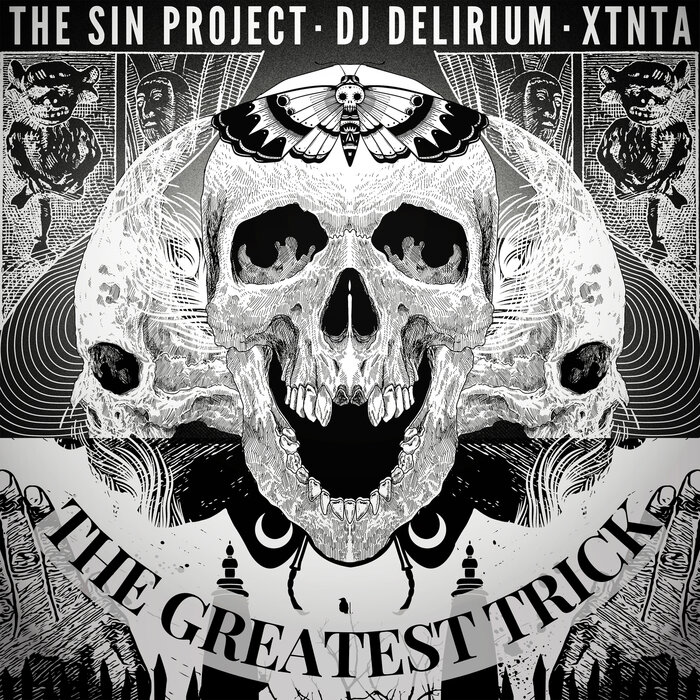 The Sin Project/DJ Delirium/XTNTA - The Greatest Trick (Explicit)