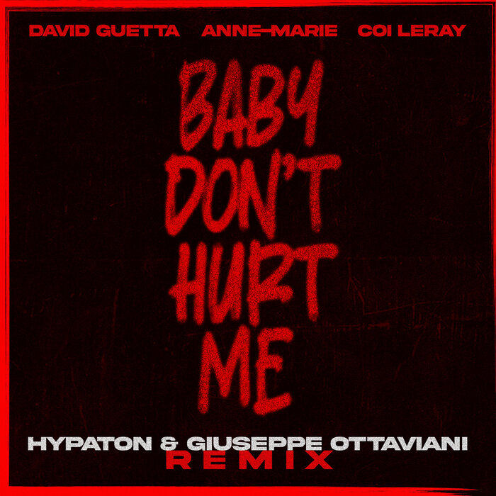 Baby Don T Hurt Me (Hypaton & Giuseppe Ottaviani Remix) By David Guetta ...