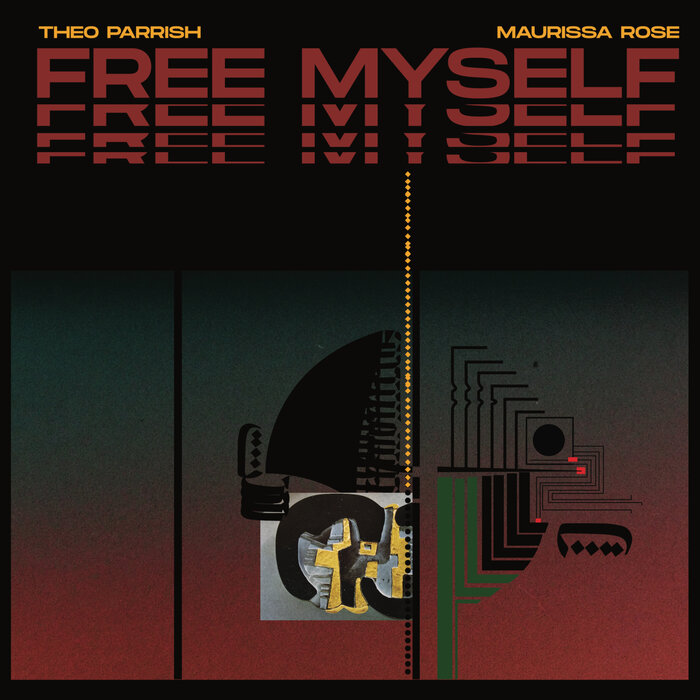 Theo Parrish/Maurissa Rose - Free Myself
