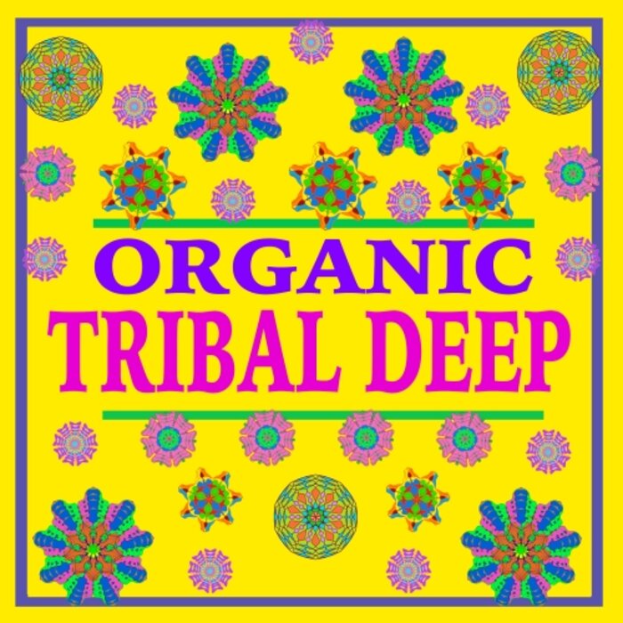 Various - Organic Tribal Deep