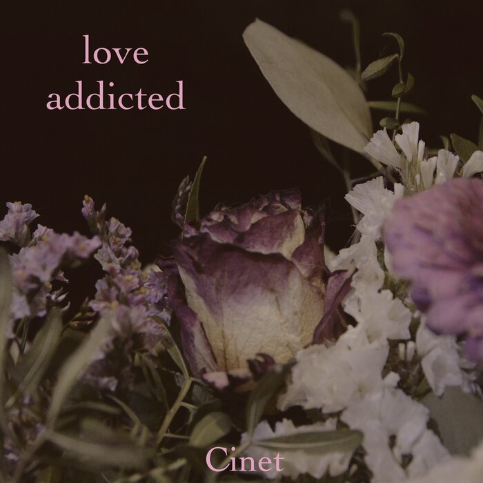 Cinet - Love Addicted