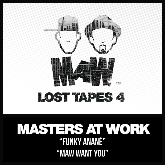 Masters At Work/Louie Vega/Kenny Dope - MAW Lost Tapes 4