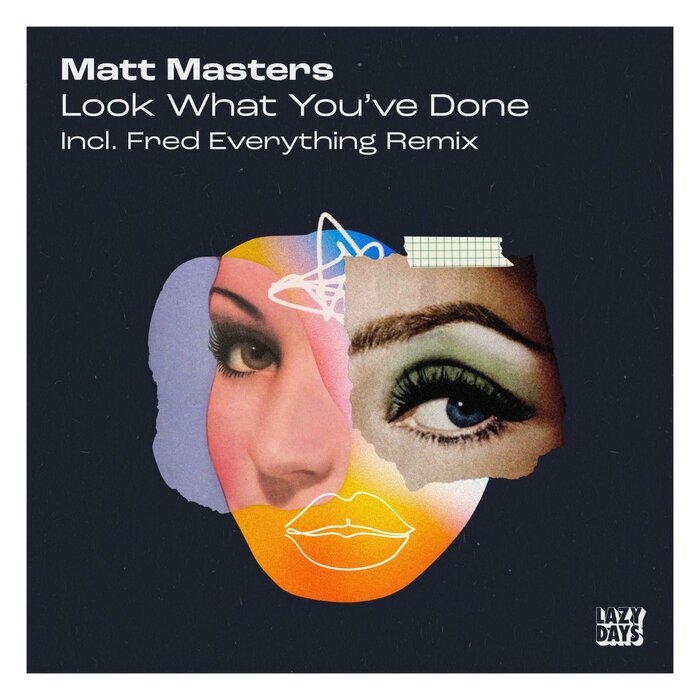 Matt Masters - Look What You've Done