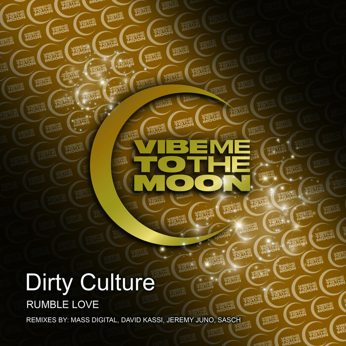 Rumble Love By Dirty Culture On MP3, WAV, FLAC, AIFF & ALAC At.