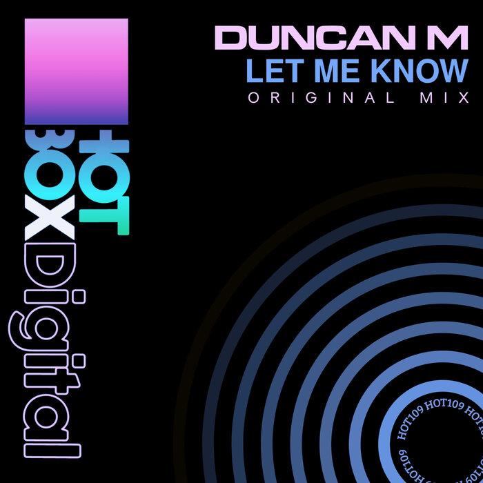 Duncan M - Let Me Know