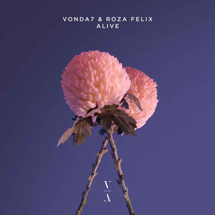 VONDA7/Roza Felix - Alive