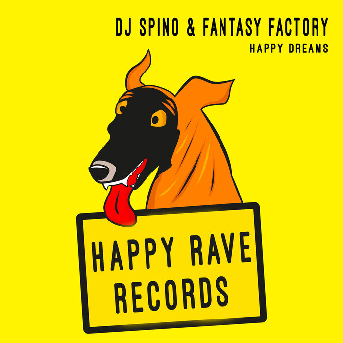 DJ Spino/Fantasy Factory - Happy Dreams
