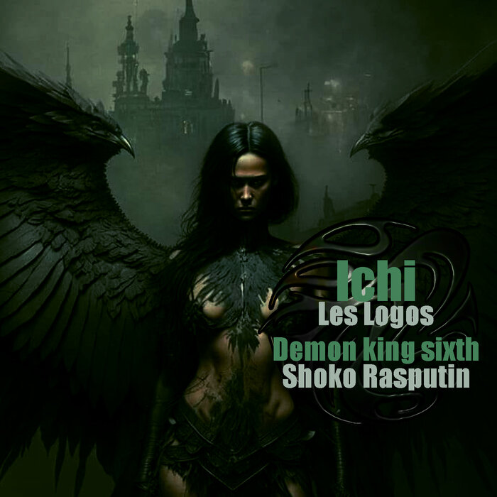 Les Logos/Shoko Rasputin - Ichi / Demon King Sixth