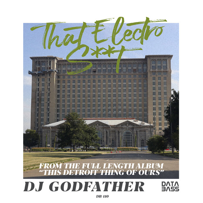 DJ Godfather - That Electro Shit EP