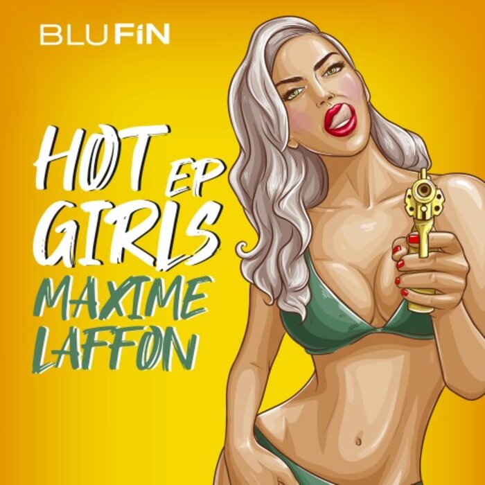 Maxime Laffon - Hot Girls EP