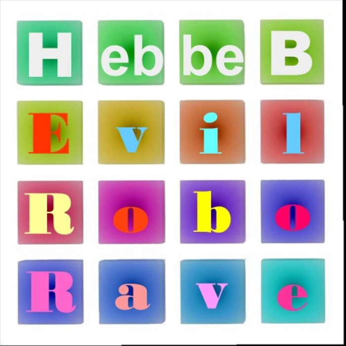 Hebbe B - Evil Robo Rave